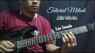 Download lagu Tutorial Melodi || Air Mata || Evie Tamala mp3