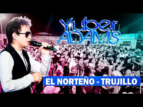 YUBER ADAMS - Concierto aniversario BARRIO BANDERO | TRUJILLO 2025