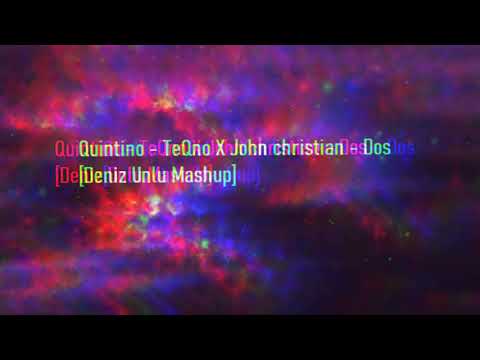 Quintino - TeQno X John Christian - Dos [Deniz Unlu Mashup]
