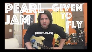 How To Play Pearl Jam's Given To Fly (Mike's part)
