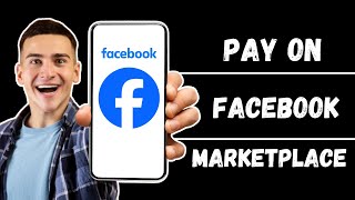 How to Pay on Facebook Marketplace (2024)