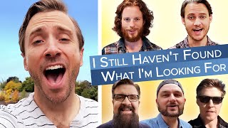 I Still Havent Found What Im Looking For U2 Cover Peter Hollens feat Home Free