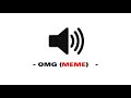 OMG Meme Sound Effect