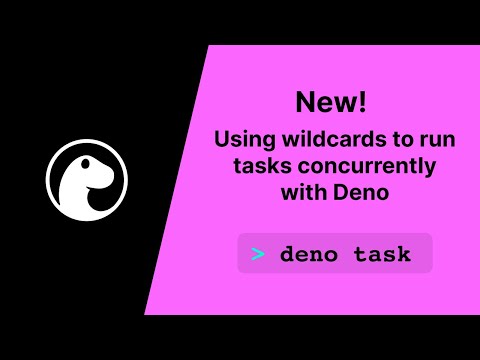 New in v2.2 — deno task now supports wildcards