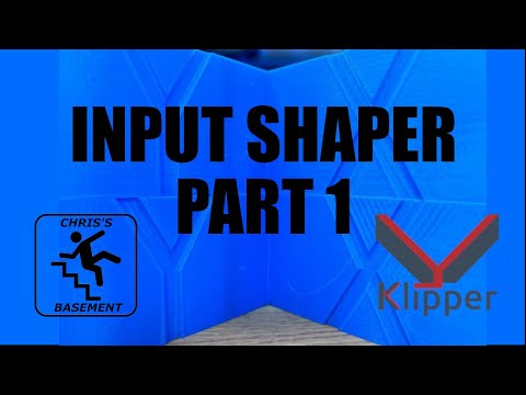 Input Shaper - Part 1 - Klipper  - Chris's Basement - 2023