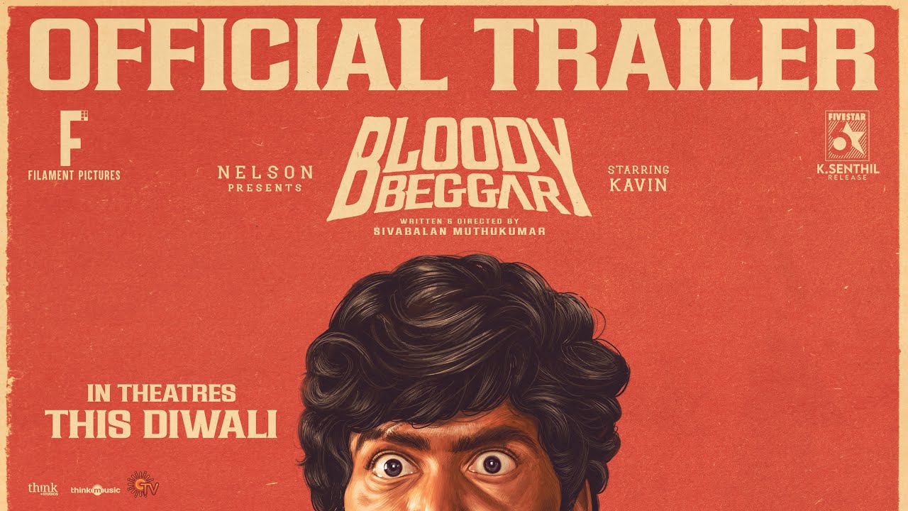 Bloody Beggar - Official Trailer | Kavin | Nelson Dilipkumar | Sivabalan Muthukumar | Jen Martin