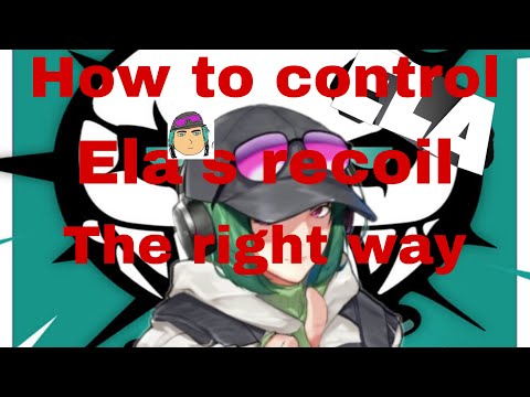 How to control ela's recoil the right way