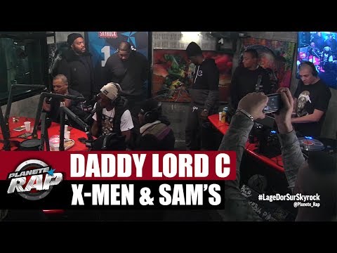 Daddy Lord C, X-Men & Sam's en live #PlanèteRap