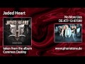Jaded Heart - No More Lies 