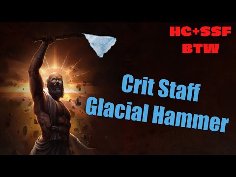 Glacial Hammer Crit Staff Overview - Path of Exile SSFHC Harvest