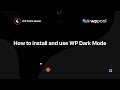 How To Install And Use WP Dark Mode Old Version