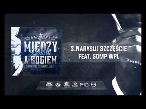 Ch.Z Unikat - Narysuj Szczęście feat. Somp WPL