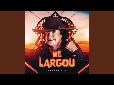 Me Largou (2025)