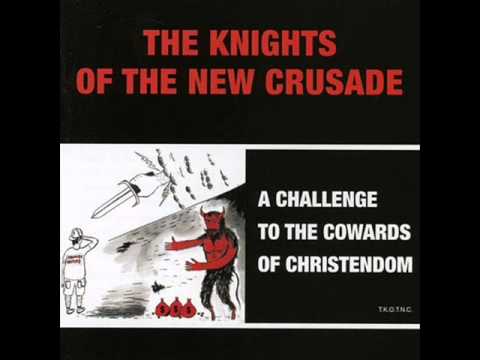 The Knights of the New Crusade - 'E' Is Still Evil