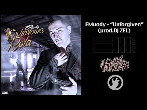 EMUODY-"UNFORGIVEN" (prod.DJ ZEL)