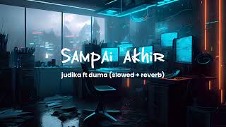Download lagu yang di cari di tiktok - JUDIKA ft DUMA-sampai akhir (slowed   reverb) mp3 Download lagu yang di cari di tiktok - JUDIKA ft DUMA-sampai akhir (slowed   reverb) mp3