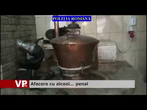 Afacere cu alcool… penal