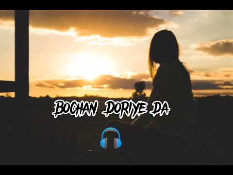 Bochan Doriye da Patnaan Ta|Song|Slowed&Reverbs #trending #viralvideo #viral #music Subhanhashmi01🥰🫀