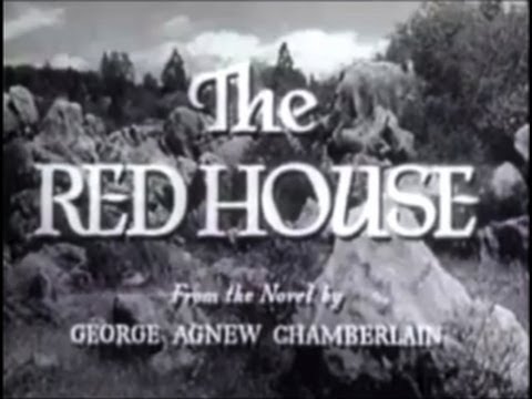 The Red House (1947) [Thriller]