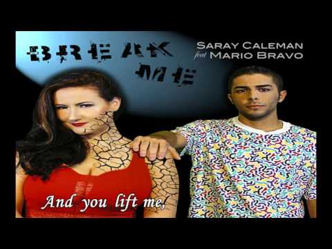 Saray Caleman & Mario Bravo - Break Me (Official Audio)