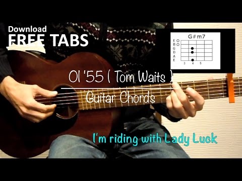 Ol'55 (Tom Waits) - Guitar Chords / Takashi Terada