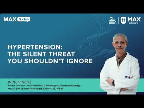 Hypertension: The Silent Threat You Shouldn’t Ignore | Dr. Sunil Sofat