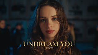 Musik-Video-Miniaturansicht zu Undream You Songtext von Leona