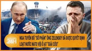 Điểm nóng quốc tế 29/4: Nga tuyên bố về số phận ông Zelensky; loạt nước NATO vội ồ ạt “giải cứu”