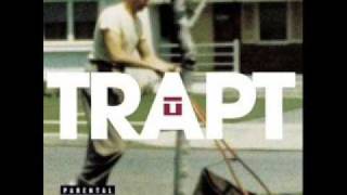 Trapt- When all is said and done