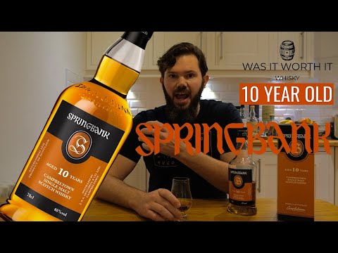 Springbank 10 Year Old Whisky Review - Was It Worth It Whisky - Campbeltown
