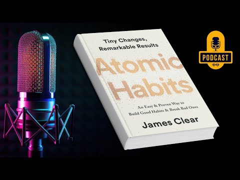 Podcast 1/52  Book: Atomic Habits James Clear, best Books To Read This Year
