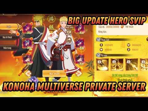 BIG UPDATE NEW HERO SVIP - KONOHA MULTIVERSE PRIVATE SERVER - FREE 400 BOX HERO + VIP & MORE