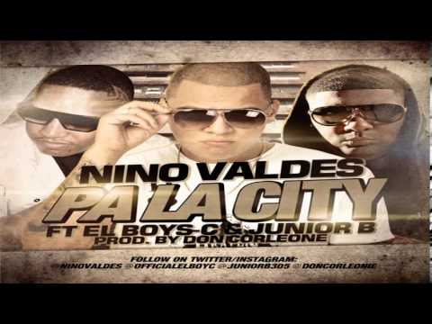 Pa La City - Nino Valdes ft El Boys C y Junior B