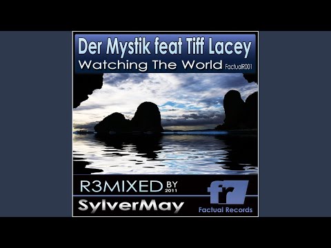 Watching The World (Sylvermay Vocal Mix)