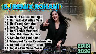 Download lagu DJ REMIX LAGU ROHANI - HARI INI KURASA BAHAGIA | EDISI 2026 #djremix #remixrohani mp3 Download lagu DJ REMIX LAGU ROHANI - HARI INI KURASA BAHAGIA | EDISI 2026 #djremix #remixrohani mp3