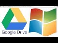 Beginners Guide to GOOGLE DRIVE for Windows.