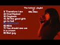 The Hottest Playlist Of Billie Eilish Hot Playlist