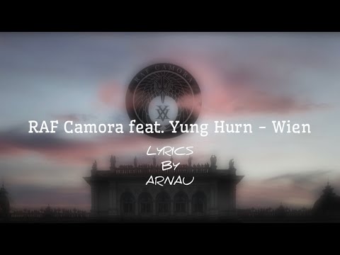 RAF Camora feat. Yung Hurn - Wien [LYRICS BY ARNAU]