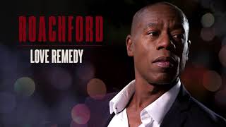 Roachford - Love Remedy (Official Audio)
