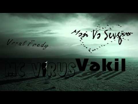 Vekil-aka Rappotolog ft Mc Virus (Vocal Fredy) - Men ve Sevgim by Nicat ALisov