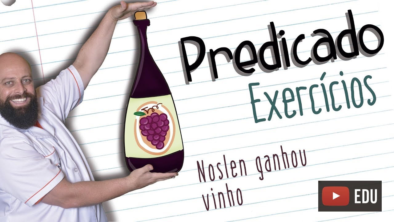 Exercícios de Predicado [Prof Noslen]