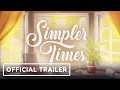 Simpler Times Steam Key EU Trailer