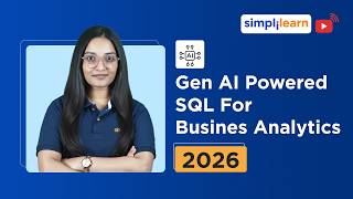 Gen AI Powered SQL For Busines Analytics 2026 | Learn SQL With Gen AI | SQL Tutorial | Simplilearn
