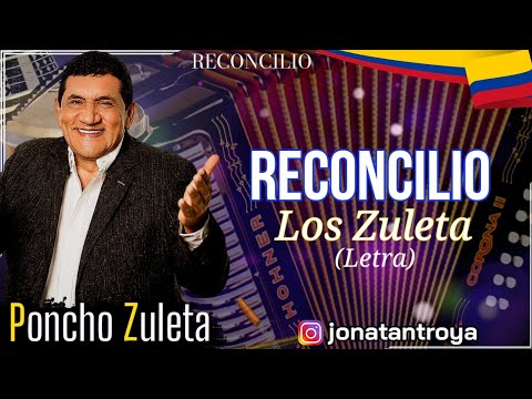 Reconcilio - Los Zuleta (Letra)