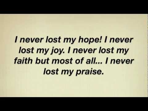 I Never Lost My Praise (with lyrics) - The Overcomers