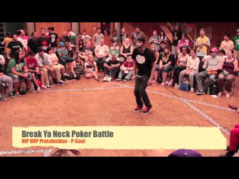 Break Ya Neck Poker Battle Hip Hop Preselection - P-Soul