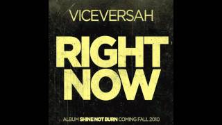 VICEVERSAH - Right Now (2010)