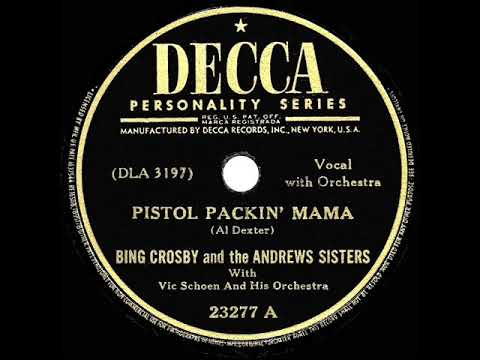 1943 HITS ARCHIVE: Pistol Packin’ Mama - Bing Crosby & Andrews Sisters
