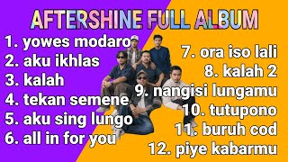 Download lagu AFTERSHINE Full Album 2026 - Lagu Jawa Sedih Paling Enak Didengar Saat Kerja & Santai mp3