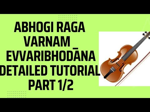 Abhogi raga varnam _ Evvaribhodana _ detailed tutorial